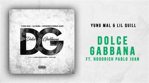 dolce gabbana lyrics hoodrich|Yung Mal & Lil Quill – Dolce Gabbana Lyrics .